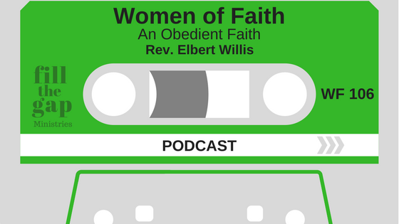 WF106 – An Obedient Faith